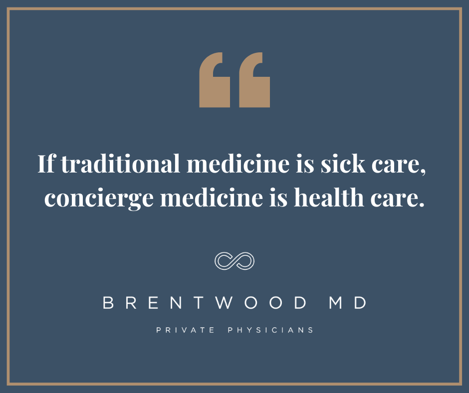Quote: Beyond Sick Care: How Concierge Medicine Is Changing the Way We Think About Healthcare