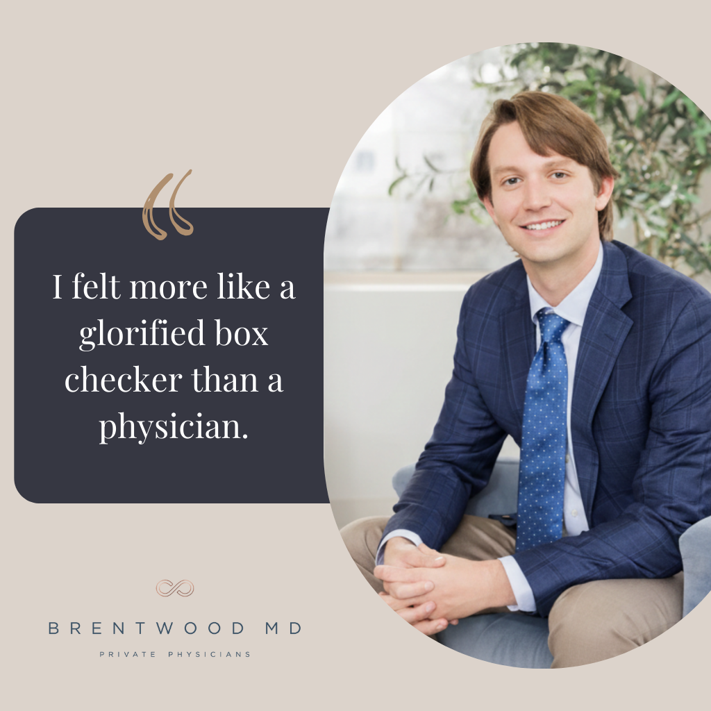 Quote: Why I Chose Brentwood MD: A New Doctor’s Road to Concierge Medicine